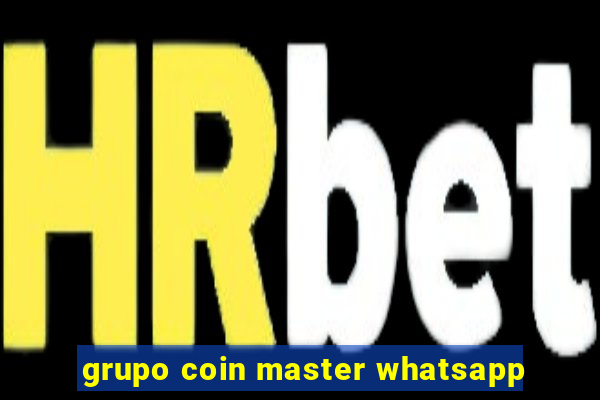 grupo coin master whatsapp